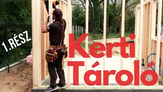 Kerti tároló 1./ 3 Rész /A Falszerkezet /