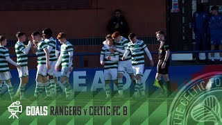 All The Goals | Rangers 1-3 Celtic FC B | Dawson Double & Carse Stunner earn 3 points in Glasgow Cup