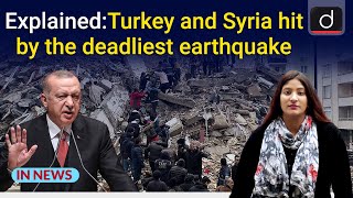 Explained: Turkey and Syria hit by the deadliest earthquake - IN NEWS | Drishti IAS English