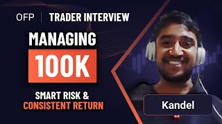 MEET THE OFP TRADERS | Ep: 02 - Kandel