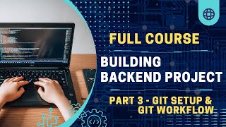 Git Install & Setup || Git Workflow || Part 3