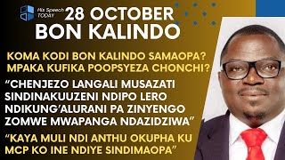 BON KALINDO LERO PA 28 OCTOBER WATI SAMAOPA NDIPO WAULURA ZINSISI ZOMWE BOMA LIKUPANGA