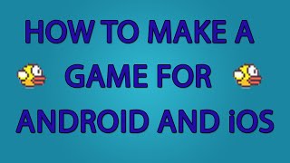 How to make a game (Android, iOS, Web) - Intro to html5