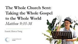 Matthew 9:35-38 | The Whole World Sent | Bosco Tung