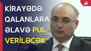 Kimlərin kirayə pulunu hökumət ödəyəcək? - APA TV