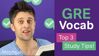 Top 3 GRE Vocab Study Tips!