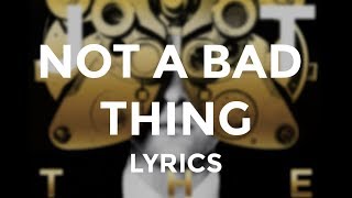 Justin Timberlake - "Not a Bad Thing" (Lyrics)