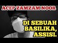 DI SEBUAH BASILIKA, ASSISI | Acep Zamzam Noor