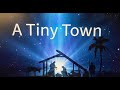 A Tiny Town - Bubba Chambers