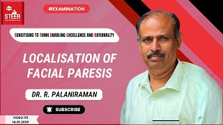 Localisation of Facial Paresis | STEER Video 115 | Dr. R. Palaniraman  #facialparesis #neurology