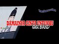 Gigi Band Damainya Cinta Untukku karaoke