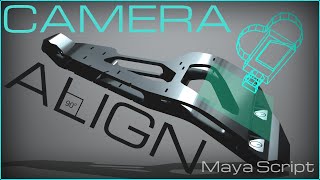 Camera Align | Maya Script