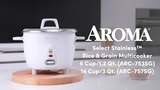 Aroma Housewares Select Stainless® Rice & Grain Cooker [ARC-753SG/ARC-757SG]