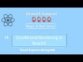 15 Conditional Rendering In ReactJS