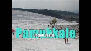 Pamukkale 2016 ( Hot Springs, Travertines \u0026 Beautiful Scenery )