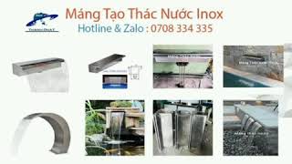 Máng phun nước, Máng tạo thác nước Inox hồ bơi, hồ cá, tiểu cảnh sân vườn