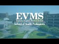 EVMS School of Health Professions Overview