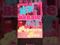 #barbie #movie #popcorn #box #unboxing #trending #viral #tiktok #reels #youtubeshorts #toys #new #hi