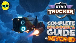 Star Trucker | 2024 Guide for Complete Beginners | Episode 1