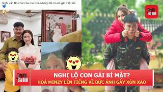 Hoà Minzy lên tiếng về bức ảnh nghi là con gái bí mật với Đại uý Văn Cương | TTGĐ