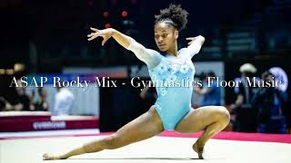 A$AP Rocky Mix - Gymnastics Floor Music