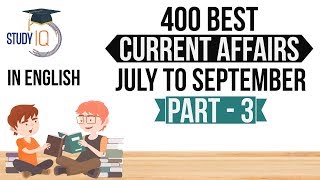 (English) 400 Best Current Affairs July to September 2017 - Part 3 - SSC/IBPS/SBI/Clerk/Police/UPSC