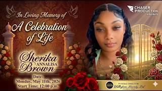 The funeral service of the Sherika Brown, Live-Stream