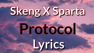 Skeng x Sparta - Protocol (Lyrics)