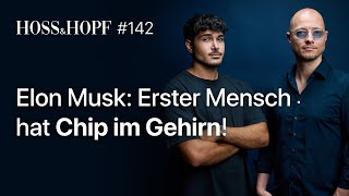 Elon Musk: Erster Mensch hat Chip im Gehirn! - Hoss und Hopf #142