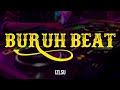 (3)IZLSU-BURUH BEAT