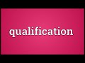 qualification meaning