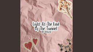 LIGHT AT THE END OF THE TUNNEL (2026 Remastered Version)