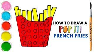 How to Draw A Pop It French Fries Cute and Easy🍟Drawing and Coloring for Kids and Toddlers #drawing