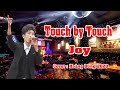 Touch by Touch I Joy cover Hoàng Dũng  2020