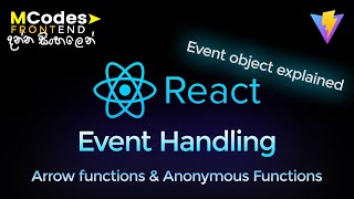React JS Event Handling : Arrow Functions, Anonymous Functions (In Sinhala)