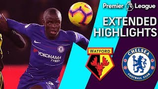 Watford v. Chelsea | PREMIER LEAGUE EXTENDED HIGHLIGHTS | 12/26/2018 | NBC Sports