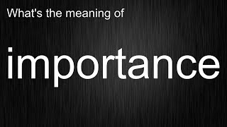 Unlocking The Mystery Of "importance" - Mastering The Right Pronunciation!