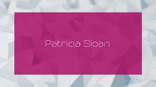 Patricia Sloan - appearance