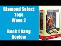 Diamond Select Wave 2 - Book 1 Aang Review