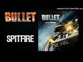 Bullet - Spitfire