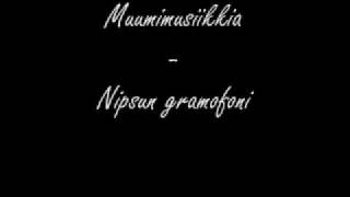 Muumimusiikkia - Nipsun gramofoni