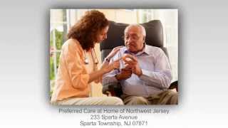 Preferred Care at Home of Northwest Jersey - Senior Care Sparta Township