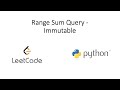 Leetcode - Range Sum Query - Immutable (Python)