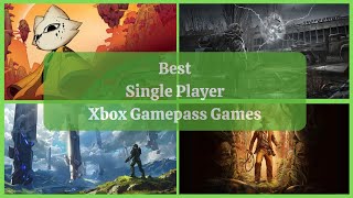 Best Single Player Games On Xbox Game Pass