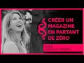 Créer un magazine en partant de zéro - Aurélia Dabon