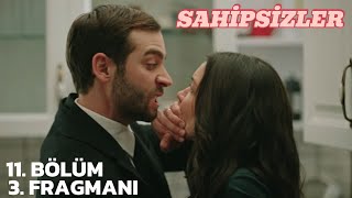 Sahipsizler 11. Bölüm 3. Fragmanı Aile İçi Şiddet Temasını Derinlemesine İşliyor.