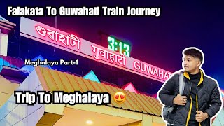 Raat Bhar Station Mein Phas Gaye!🤯 Falakata to Guwahati Night Train Journey 🚆 | Meghalaya Part-1