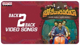 Brochevarevarura Back To Back Video Songs | Sri Vishnu, Nivetha Thomas, Nivetha Pethuraj, Satya Dev