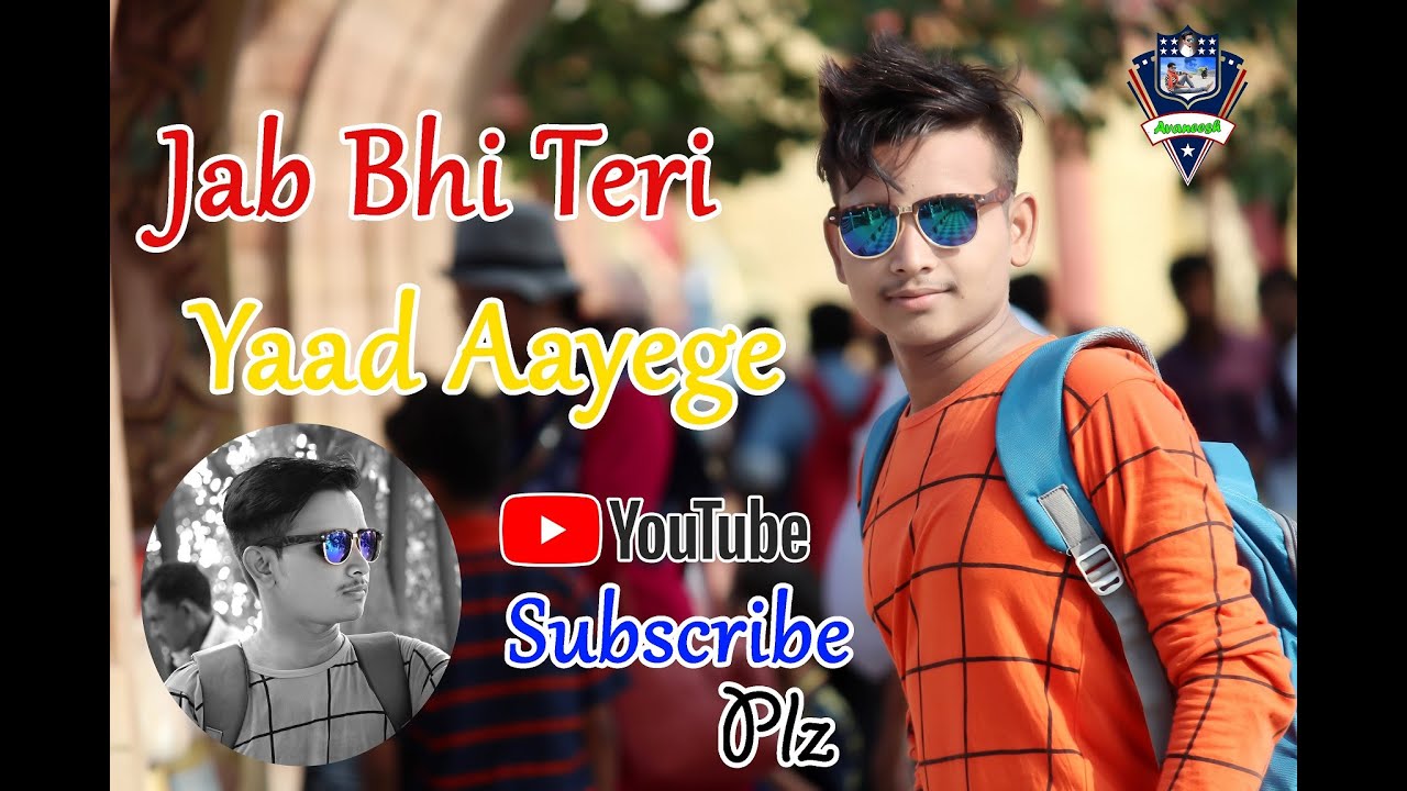 Jab Bhi Teri Yaad Version Video Official Video Avaneesh Soni 2018 Album ...