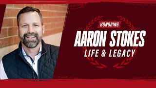 Honoring Aaron Stokes: Life & Legacy